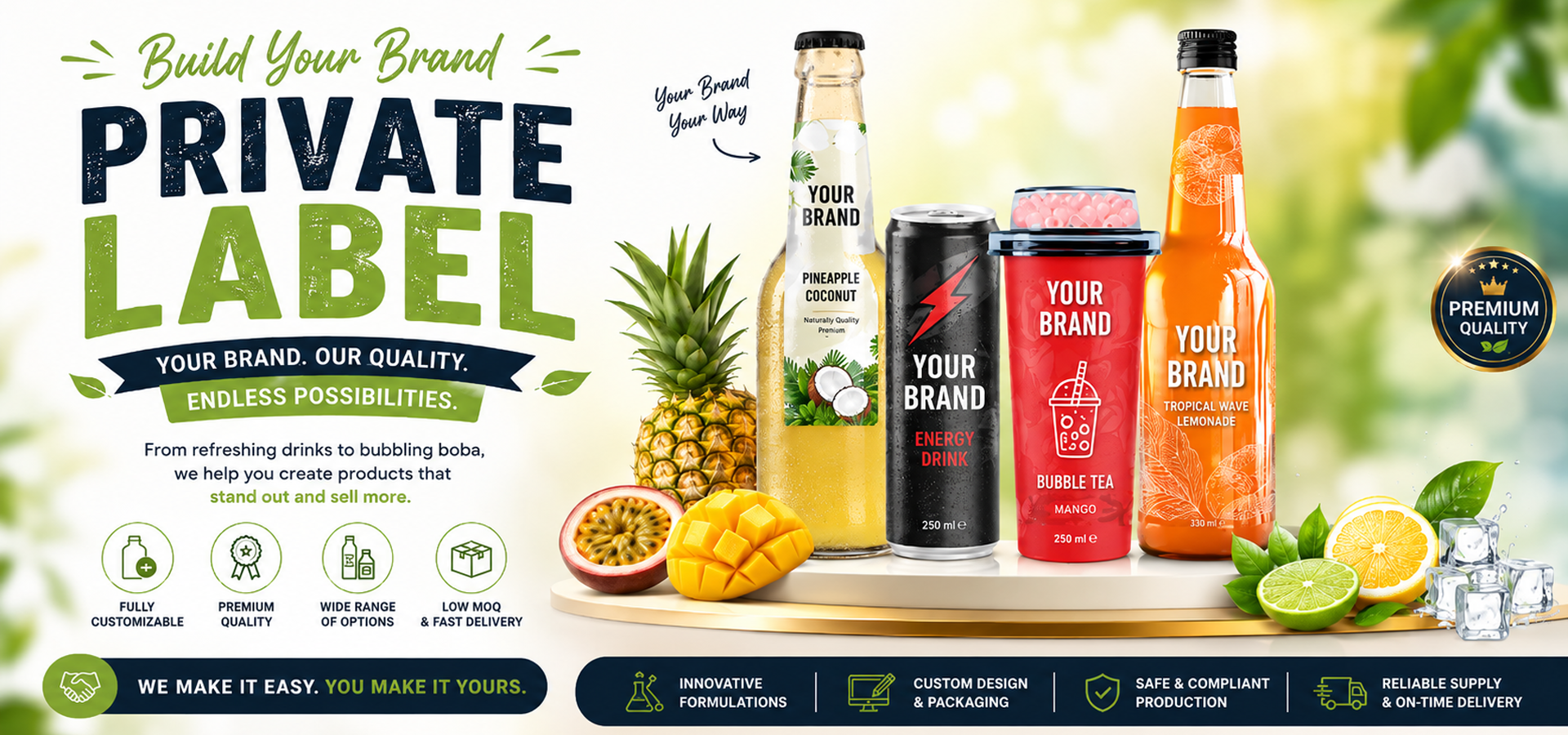 Private label beverage range with custom branded bottles, cans, and bubble tea cups displayed with tropical fruits and premium quality messaging.