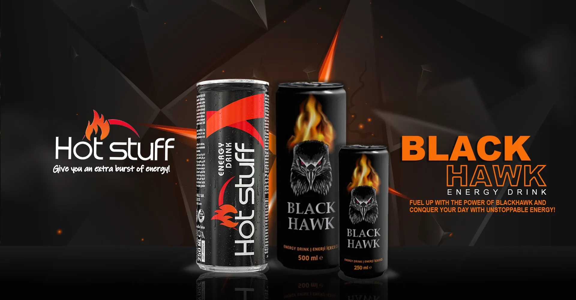 Edgy marketing banner for Hot Stuff and Black Hawk energy drinks, emphasizing their intense energy boost with fiery graphics and bold text.